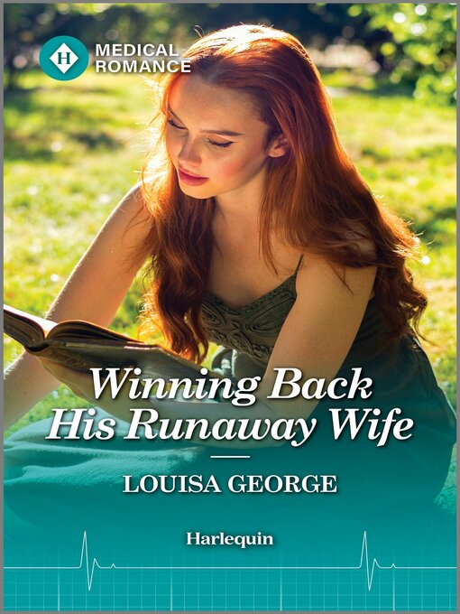 Title details for Winning Back His Runaway Wife by Louisa George - Available